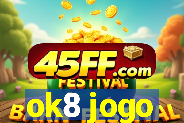 ok8 jogo